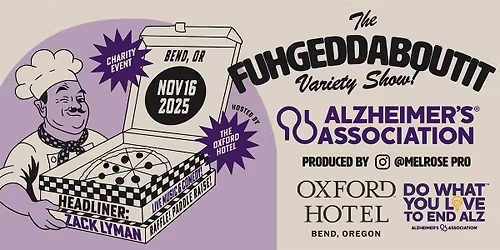 The Fuhgeddaboudit Variety Show: Supporting The Alzheimer's Association