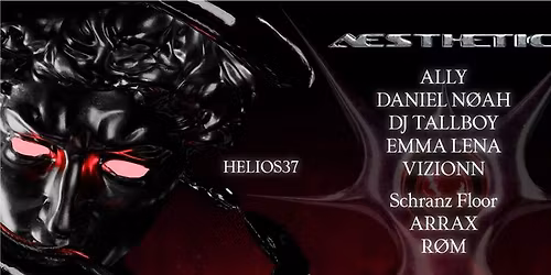 AESTHETIC w\/ ALLY, DANIEL N\u00d8AH, DJ TALLBOY, EMMA LENA, VIZIONN, ARRAX, R\u00d8M