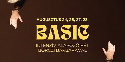 BASIC SUMMER WEEK | Alapoz\u00f3 Intenz\u00edv H\u00e9t B\u00f6rczi Barbar\u00e1val 2026 Ny\u00e1r | Art Kingdom