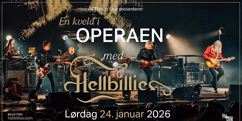 En kveld i Operaen med Hellbillies \/\/ Pres. av All Things Live