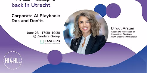 AI4ALL Utrecht Meetup: Corporate AI Playbook: dos and don'ts