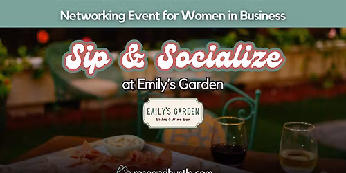 Sip & Socialize [Networking for Women in Business]