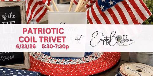 Upcoming Class: Patriotic Coil Trivet