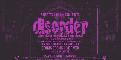 DISORDER \/: MTL Dark Danz Experienz