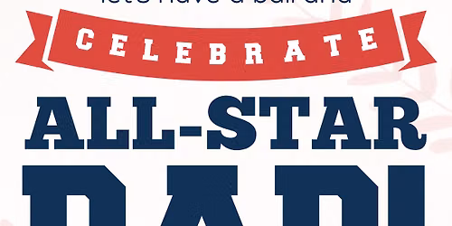  \ud83c\udf1fALL- STAR DAD! \u26be