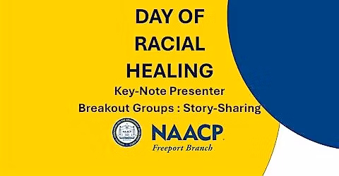 FREEPORT’S 3RD ANNUAL DAY OF RACIAL HEALING
