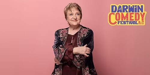DARWIN COMEDY FESTIVAL | Denise Scott | Tickety Boo