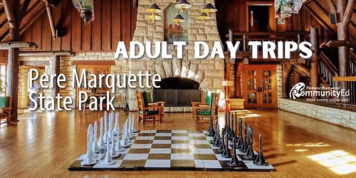 Adult Day Trip: Pere Marquette State Park