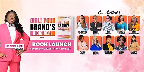 Girl! Your Brand's A Big Deal Volume 2 Book Signing Event