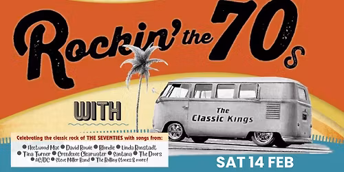 Rockin\u2019 The 70\u2019s with The Classic Kings