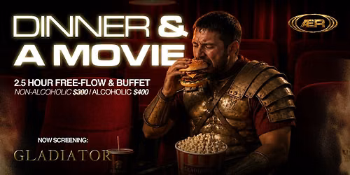 Dinner & A Movie: Gladiator (THE OG VERSION)