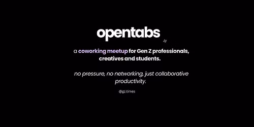 opentabs: gen z coworking meetup