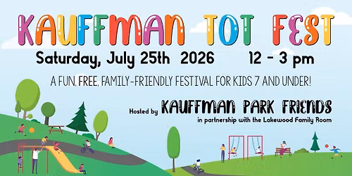 2026 Kauffman Tot Fest! — Kauffman Park