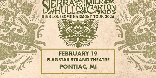 Sierra Hull & The Milk Carton Kids | Pontiac, MI