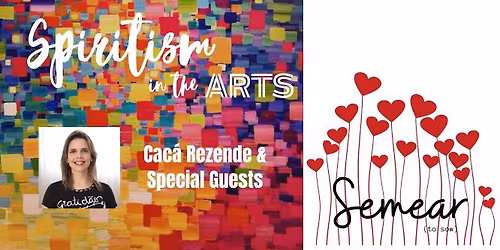 Spiritism in the Arts with Cac\u00e1 Rezende & Guests