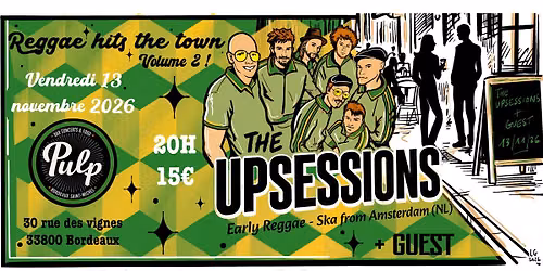Reggae Hits The Town pr\u00e9sente THE UPSESSIONS