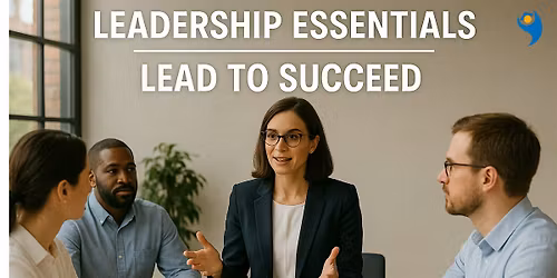 Ignite Your Leadership: Lead Teams to Success Workshop in Tulsa, OK