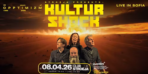 KULTUR SHOCK - Live in SOFIA \/ Club Stroeja - 8 April 2026