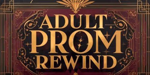 Adult Prom Rewind