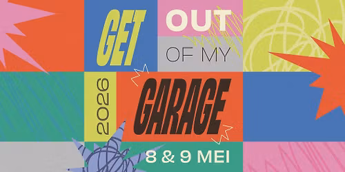Get Out of My Garage 2026
