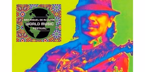 Tributo a la m\u00fasica de Santana\/SMA Worldmusic Festival  2026