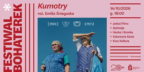 \u201eKumotry\u201d, re\u017c. Emilia \u015aniegoska | pokaz filmu + dyskusja | FESTIWAL BOHATEREK 2026