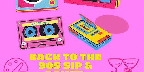 90s Sip & Paint