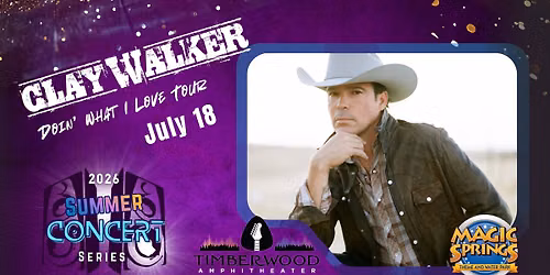 Clay Walker Live at Timberwood Amphitheater at Magic Springs