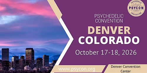 Psycon Psychedelic Convention Denver 2026