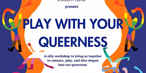 Play with Your Queerness