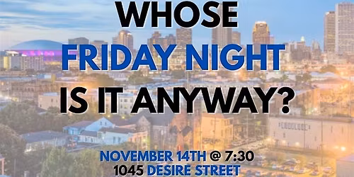 Whose Friday Night Is It Anyway?!? Sketch & Improv Comedy