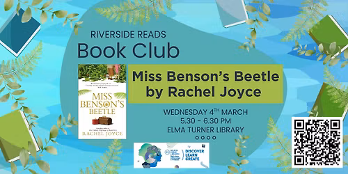 Riverside Reads Book Club - Miss Benson\u2019s Beetle, by Rachel Joyce