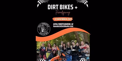 Dirt Bikes + Friendsgiving