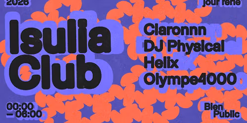 Isulia Club ~ Dj Physical, Olympe4000, Claronnn, Helix