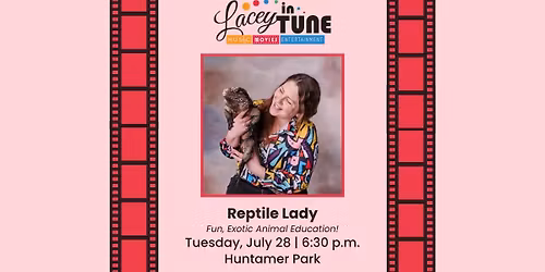 Lacey In Tune: Reptile Lady