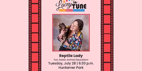 Lacey In Tune: Reptile Lady