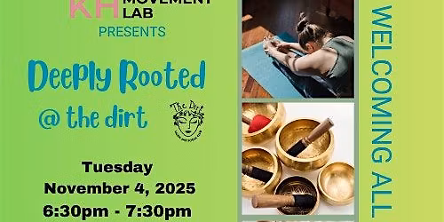 DEEPLY ROOTED: Restorative Yoga & Sound Bath @The Dirt Chicago