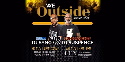 "We Outside" Detroit Meets DC House Party