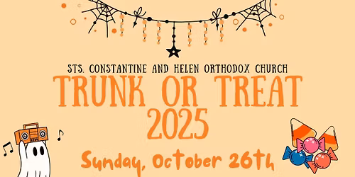 Sts. Constantine and Helen Trunk or Treat