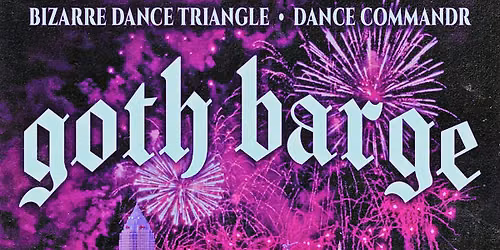 GOTH BARGE: 2026 Cleveland Darkwave Dance Cruise