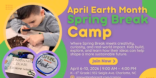 \ud83c\udf31 Spring Break Earth Camp at Innovation Barn \ud83c\udf0e