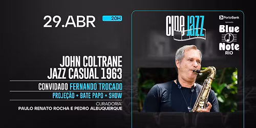 CINE JAZZ JOHN COLTRANE \/JAZZ CASUAL\/1963 - CONVIDADO: FERNANDO TROCADO