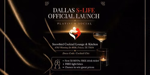 Dallas S-Life Official Launch | Platinum Social