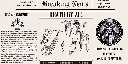 Humanist! Report for Jury Duty!