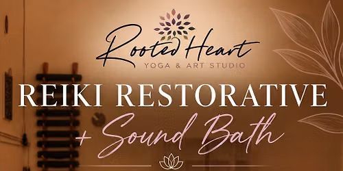 Reiki Restorative + Sound Bath