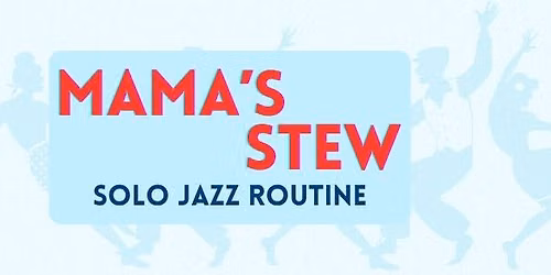 Learn "Mama's Stew" -Solo Jazz Routine