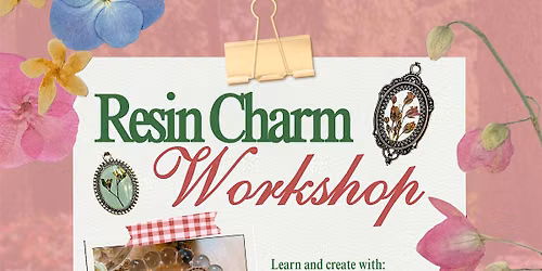 Resin Charm Workshop