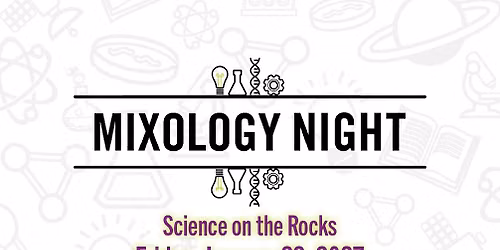 Mixology Night - Science on the Rocks