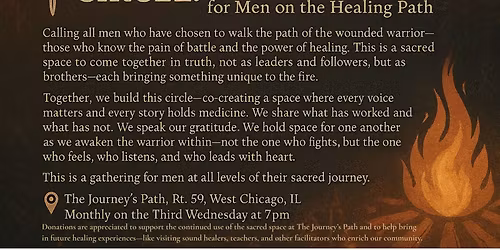 Wounded Warrior's Circle: A Sacred Gathering for Men on the Healing Path