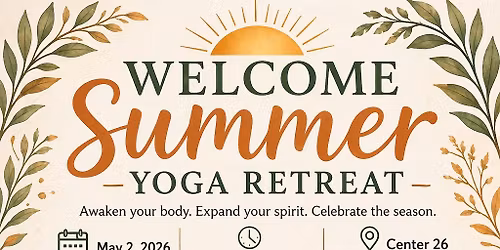 Welcome Summer Yoga Retreat 